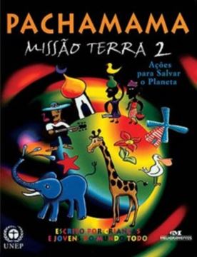 Imagem de PACHAMAMA: MISSAO TERRA 2 - ACOES PARA SALVAR O PLANETA