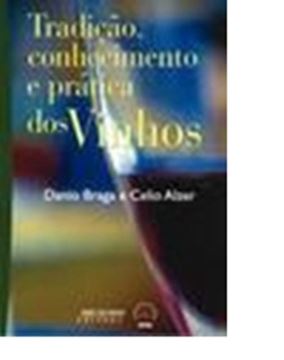 Imagem de TRADICAO, CONHECIMENTO E PRATICA DOS VINHOS - 19ª ED
