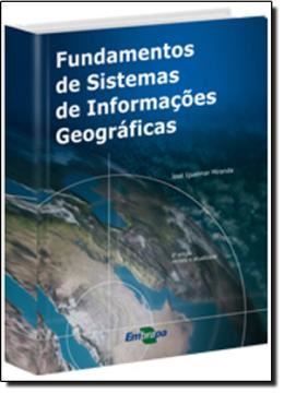 Imagem de FUNDAMENTOS DE SISTEMAS DE INFORMACOES GEOGRAFICAS - 2ª EDICAO