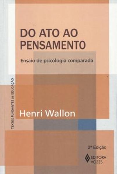 Picture of DO ATO AO PENSAMENTO - ENSAIO DE PSICOLOGIA COMPARADA - 2ª ED