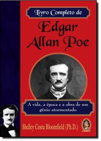 Picture of LIVRO COMPLETO E EDGAR ALLAN POE - A VIDA, A EPOCA E A OBRA DE UM GENIO ATORMENTADO