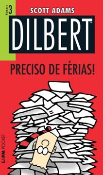 Imagem de DILBERT - PRECISO DE FERIAS! - POCKET
