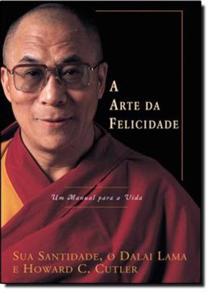 Picture of A ARTE DA FELICIDADE - UM MANUAL PARA A VIDA