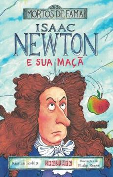 Imagem de ISAAC NEWTON E SUA MACA - COL. MORTOS DE FAMA