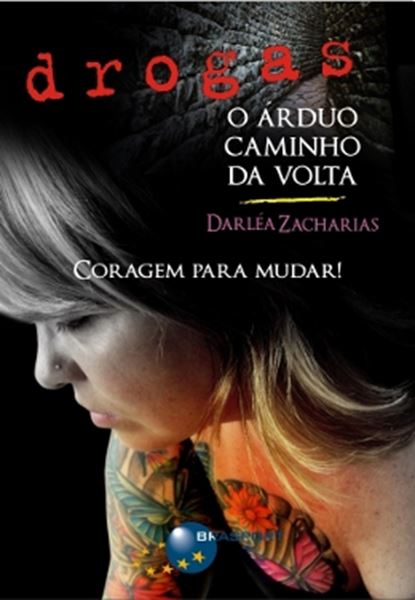 Picture of DROGAS - O ARDUO CAMINHO DA VOLTA
