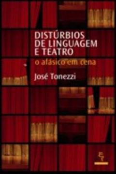 Imagem de DISTURBIOS DE LINGUAGEM E TEATRO
