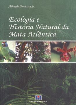 Imagem de ECOLOGIA E HISTORIA NATURAL DA MATA ATLANTICA