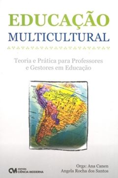 Imagem de EDUCACAO MULTICULTURAL - TEORIA E PRATICA PARA PROFESSORES E GESTORES EM EDUCACAO