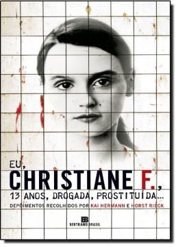 Imagem de EU, CHRISTIANE F. 13 ANOS, DROGADA, PROSTITUIDA
