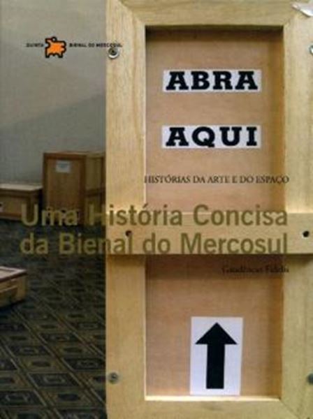 Picture of HISTORIA CONCISA DA BIENAL DO MERCOSUL, UMA