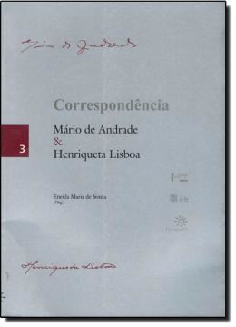 Imagem de CORRESPONDENCIA - MARIO DE ANDRADE E HENRIQUETA LISBOA