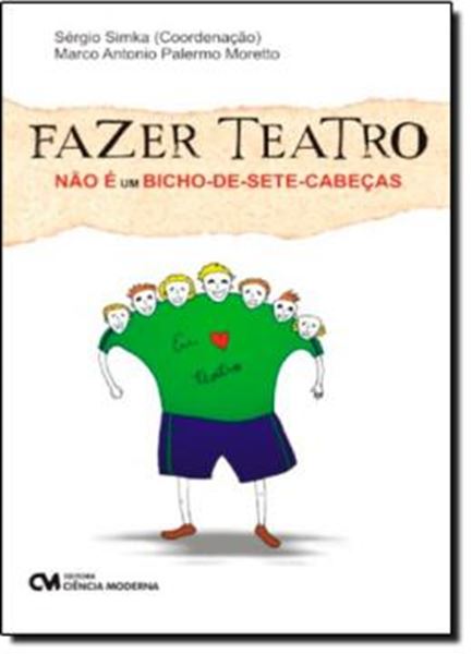 Picture of FAZER TEATRO NAO E UM BICHO-DE-SETE-CABECAS