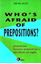 Imagem de WHO´S AFRAID OF PREPOSITIONS?