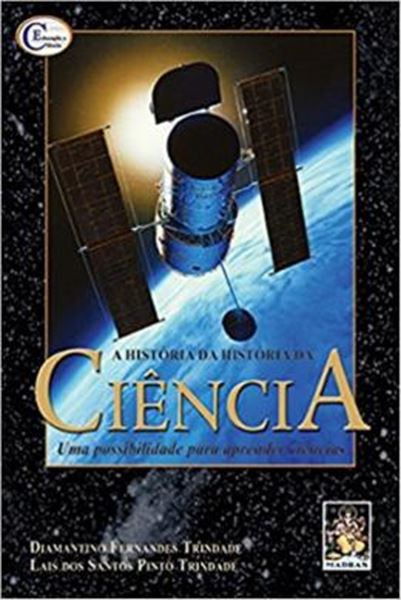 Picture of HISTORIA DA HISTORIA DA CIENCIA, A - UMA POSSIBILIDADE PARA APRENDER CIENCIAS