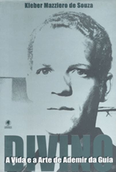 Picture of DIVINO - A VIDA E A ARTE DE ADEMIR DA GUIA