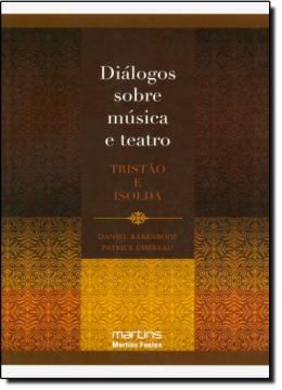 Imagem de DIALOGOS SOBRE MUSICA E TEATRO  - TRISTAO E ISOLDA