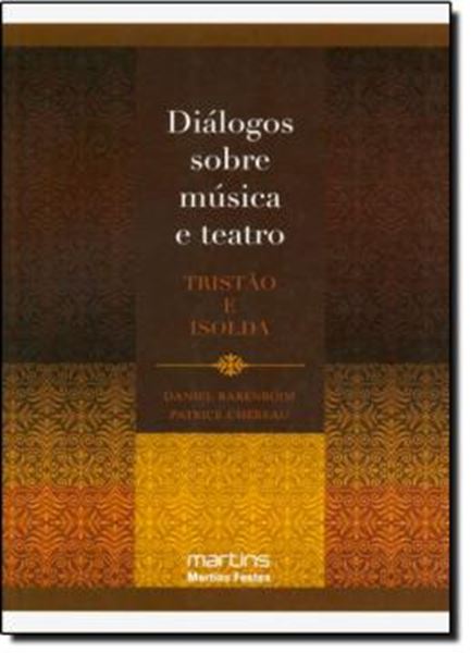 Picture of DIALOGOS SOBRE MUSICA E TEATRO  - TRISTAO E ISOLDA