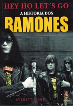 Imagem de HEY HO LETS GO - A HITORIA DOS RAMONES