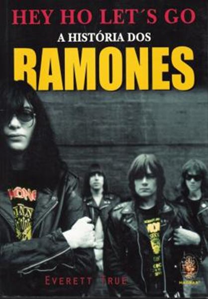 Picture of HEY HO LETS GO - A HITORIA DOS RAMONES