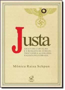 Imagem de JUSTA - ARACY DE CARVALHO E O RESGATE DOS JUDEUS