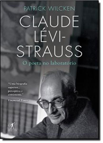 Picture of CLAUDE LEVI-STRAUSS - O POETA NO LABORATORIO