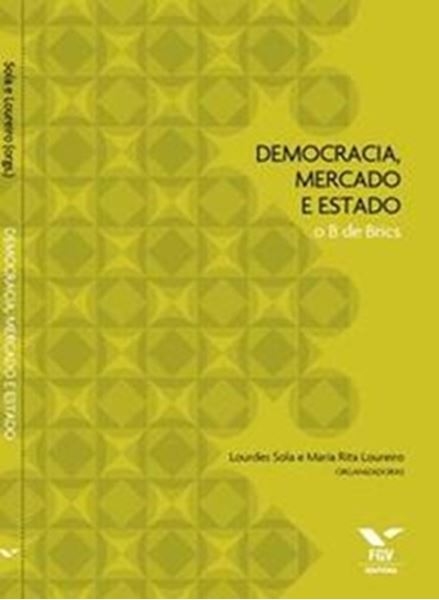 Picture of DEMOCRACIA, MERCADO E ESTADO: O B DE BRICS