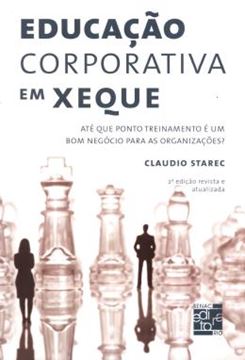 Imagem de EDUCACAO CORPORATIVA EM XEQUE - 2ª ED
