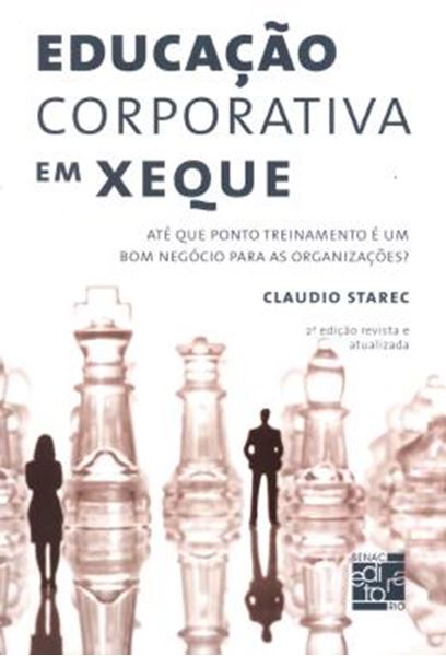 Picture of EDUCACAO CORPORATIVA EM XEQUE - 2ª ED