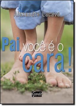 Imagem de PAI, VOCE E O CARA