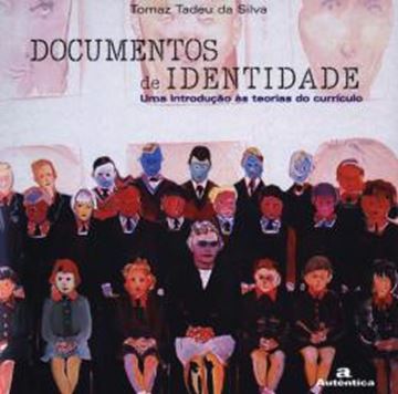 Imagem de DOCUMENTOS DE IDENTIDADE - UMA INTRODUCAO AS TEORIAS DO CURRICULO - 3ª ED