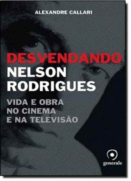 Picture of NELSON RODRIGUES - VIDA E OBRA NO CINEMA E NA TELEVISAO