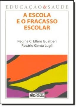 Imagem de ESCOLA E O FRACASSO ESCOLAR, A