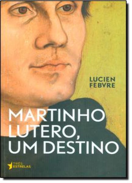 Picture of MARTINHO LUTERO, UM DESTINO