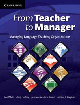 Imagem de FROM TEACHER TO MANAGER - MANAGING LANGUAGE TEACHING ORGANIZATIONS