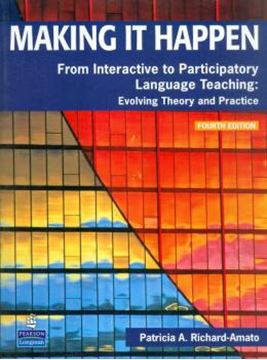 Imagem de MAKING IT HAPPEN FROM INTERACTIVE TO PARTICIPATORY LANGUAGE TEACHING - 4TH EDITION