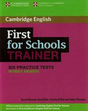Imagem de FIRST FOR SCHOOL TRAINER SIX PRACTICE TESTS WITHOUT ANSWERS