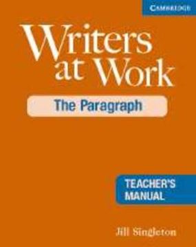 Imagem de WRITERS AT WORK: THE PARAGRAPH TEACHER´S MANUAL 2ND EDITION