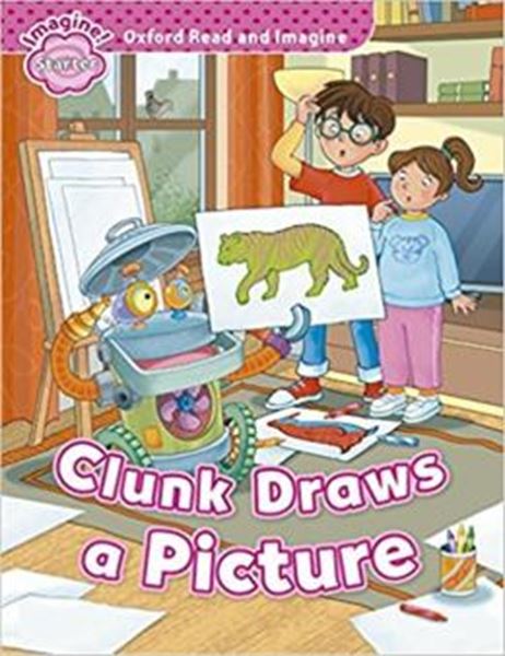 Picture of CLUNK DRAWS A PICTURE - OXFORD READ AND IMAGINE STARTER - 