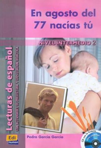 Picture of EN AGOSTO DEL 77 NACIAS TU - NIVEL INTERMEDIO 2 CON CD AUDIO