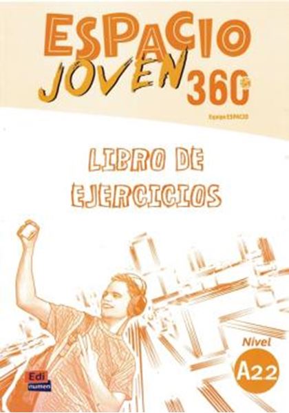 Picture of ESPACIO JOVEN 360 A2.2 - LIBRO DE EJERCICIOS
