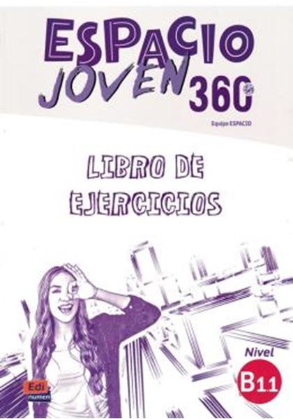 Picture of ESPACIO JOVEN 360 B1.1 - LIBRO DE EJERCICIOS