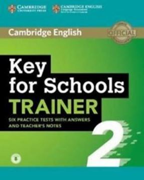 Imagem de KEY FOR SCHOOLS TRAINER 2 SIX PRACTICE TESTS WITH ANSWERS AND TEACHER´S NOTES WITH AUDIO