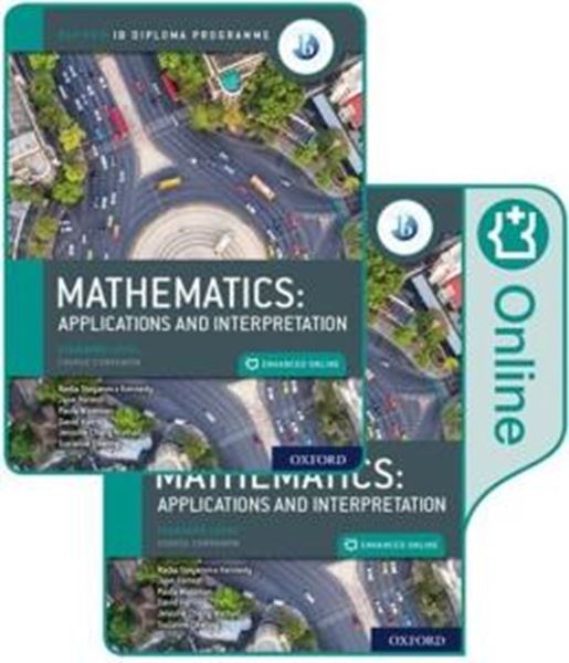 Picture of MATHEMATICS - APPLICATIONS AND INTERPRETATION - STANDARD LEVEL CB PK - OXFORD IB DIPLOMA PROGRAMME