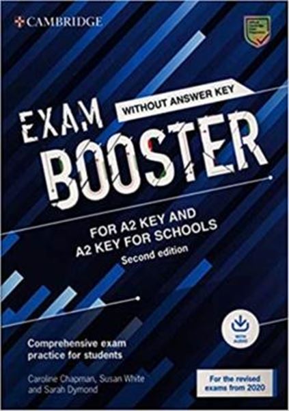 Picture of EXAM BOOSTER FOR A2 KEY AND A2 KEY FOR SCHOOLS WITHOUT ANSWER KEY WITH AUDIO - COMPREHENSIVE EXAM PRACTICE FOR STUDENTS - 2ND ED.