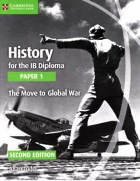 Imagem de HISTORY FOR THE IB DIPLOMA- PAPER 1: THE MOVE TO GLOBAL WAR- 2ND ED.