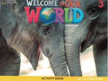 Imagem de WELCOME TO OUR WORLD 3 ACTIVITY BOOK ALL CAPS - AMERICAN - 2ND ED