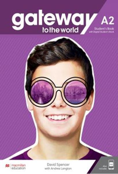 Picture of GATEWAY TO THE WORLD A2 STUDENT´S BOOK WITH STUDENT´S APP AND DIGITAL STUDENT´S BOOK