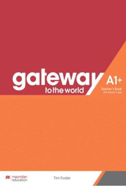 Picture of GATEWAY TO THE WORLD A1+ TEACHER´S BOOK WITH TEACHER´S APP