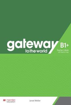 Imagem de GATEWAY TO THE WORLD B1+ TEACHER´S BOOK WITH TEACHER´S APP