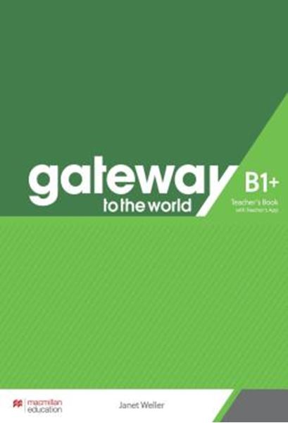 Picture of GATEWAY TO THE WORLD B1+ TEACHER´S BOOK WITH TEACHER´S APP